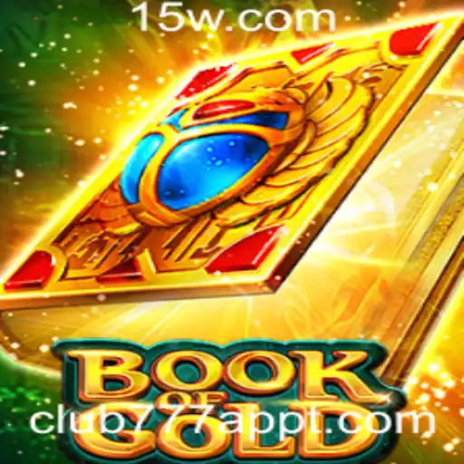 Explorando o Fascinante Universo de BookofGold no Club777App